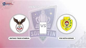 Bintang Timur Atambua Vs Kupang Ntb