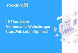 Maintenance Situs Biasanya Berapa Lama